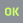 OK